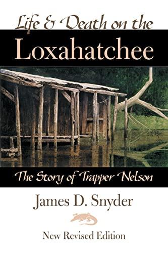 Life and Death on the Loxahatchee: The Story of Trapper Nelson Cover