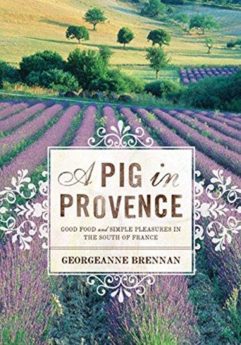 A Pig in Provence: Good Food and Simple Pleasures in the South of France Cover