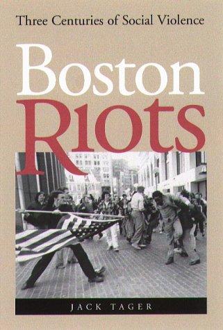 Boston Riots: Three Centuries of Social Violence Cover