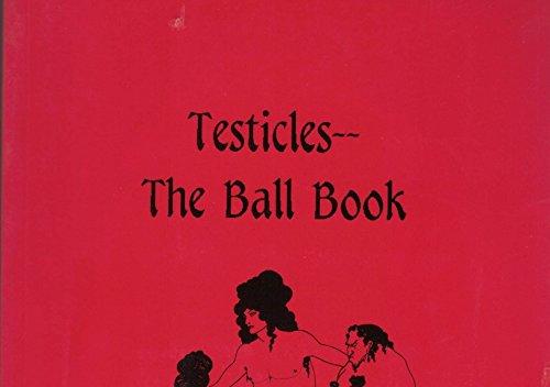 Testicles: The Ball Book Cover