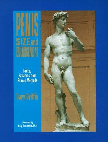 Penis Size and Enlargement: Fact, Fallacies and Proven Methods Cover