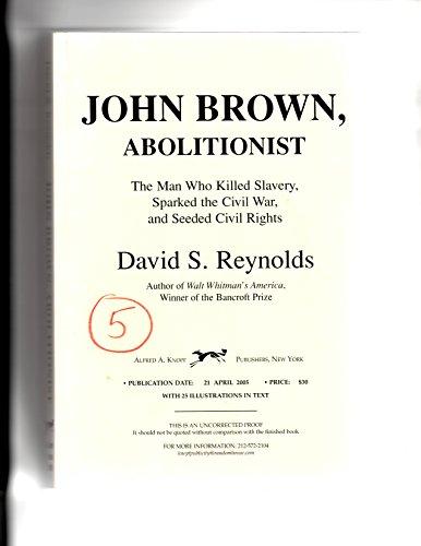 John Brown, Abolitionist: The Man Who Killed Slavery, Sparked the Civil War, and Seeded Civil Rights Cover