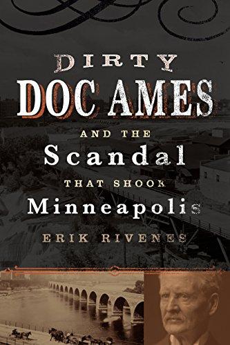 Dirty Doc Ames and the Scandal that Shook Minneapolis Cover