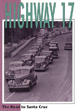 Highway 17: The Road to Santa Cruz Cover