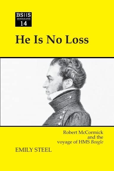 He is no loss: Robert McCormick and the voyage of HMS Beagle Cover