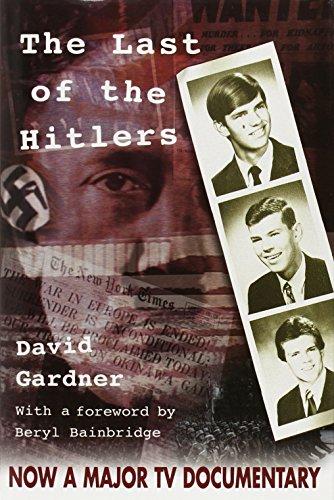 The Last of the Hitlers : The Story of Adolf Hitler's British Nephew and the Amazing Pact to Make Sure His Genes Die Out Cover