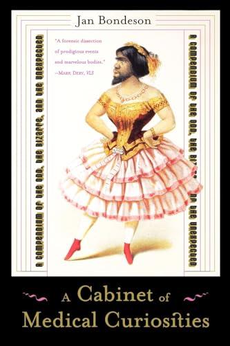 A Cabinet of Medical Curiosities: A Compendium of the Odd, the Bizarre, and the Unexpected Cover