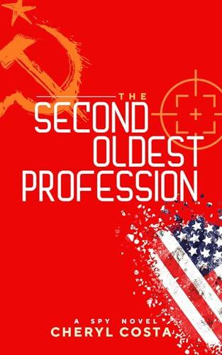 The Second Oldest Profession: A Spy Novel Cover