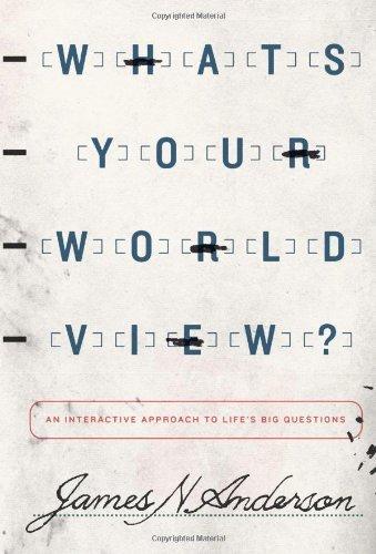 What's Your Worldview?: An Interactive Approach to Life's Big Questions Cover