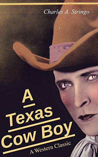 A Texas Cow Boy (A Western Classic): Real Life Story of a Real Cowboy Cover