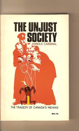 The Unjust Society: The Tragedy of Canada's Indians Cover