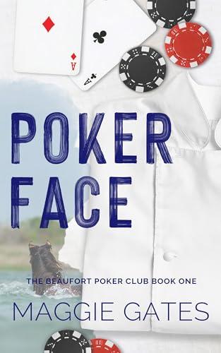 Poker Face: A Small Town Romance (The Beaufort Poker Club Book 1) Cover