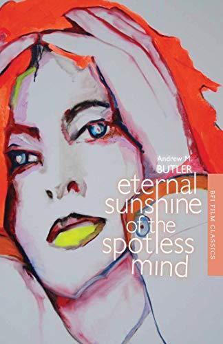 Eternal Sunshine of the Spotless Mind (BFI Film Classics) Cover