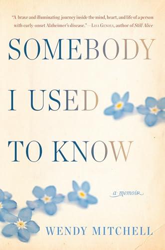 Somebody I Used to Know: A Memoir Cover