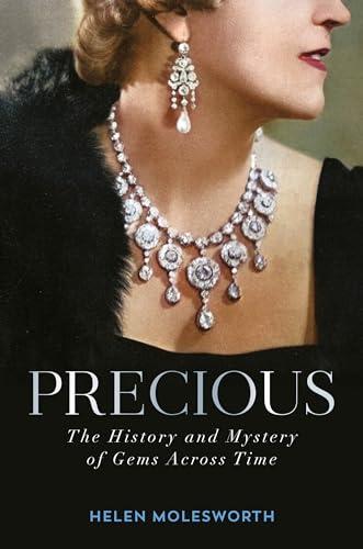 Precious: The History and Mystery of Gems Across Time Cover