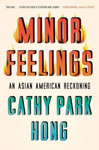 Minor Feelings: An Asian American Reckoning Cover