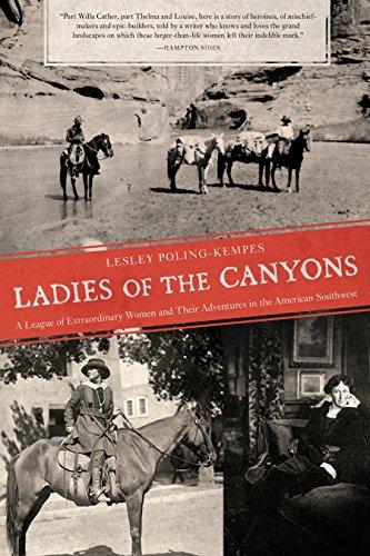 Ladies of the Canyons: A League of Extraordinary Women and Their Adventures in the American Southwest Cover