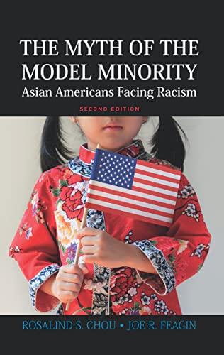 Myth of the Model Minority: Asian Americans Facing Racism, Second Edition Cover