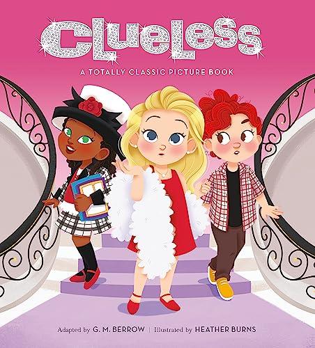 Clueless: A Totally Classic Picture Book Cover