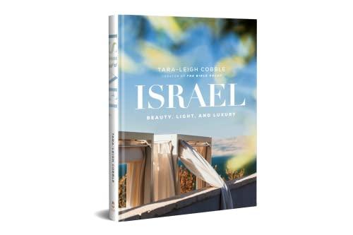 Israel: Beauty, Light, and Luxury (A Vibrant, Full-Color Coffee Table Book with 350 Photos of the Holy Land's Features, Flora, & People. Also Includes 31 Bible Devotionals) Cover