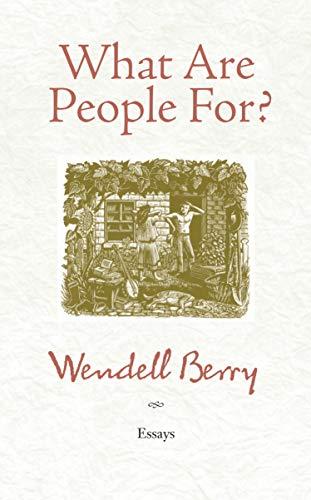What Are People For?: Essays Cover