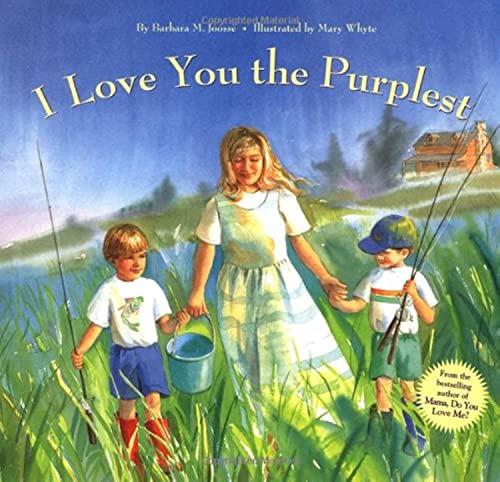 I Love You the Purplest: (I Love Baby Books, Mother's Love Book, Baby Books about Loving Life) Cover