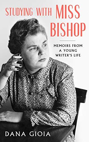 Studying with Miss Bishop: Memoirs from a Young Writer’s Life Cover