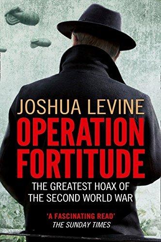 [Operation Fortitude] [By: Levine, Joshua] [March, 2012] Cover