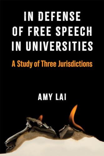 In Defense of Free Speech in Universities: A Study of Three Jurisdictions Cover