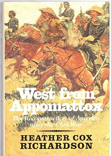 West from Appomattox: The Reconstruction of America after the Civil War Cover