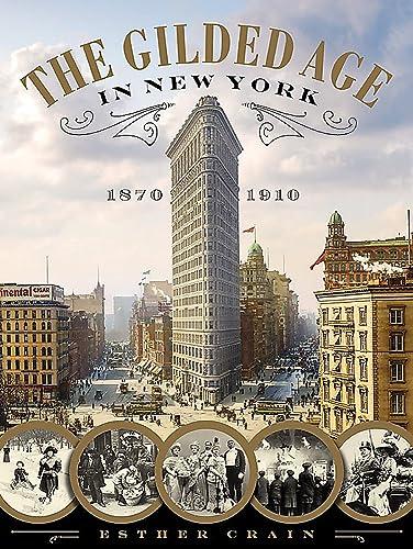 The Gilded Age in New York, 1870-1910 Cover