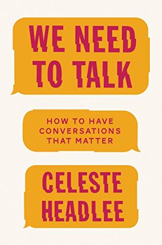 We Need to Talk: How to Have Conversations That Matter Cover