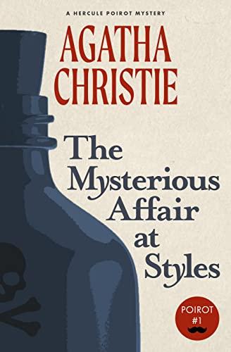 The Mysterious Affair at Styles: A Hercule Poirot Mystery (Warbler Classics Annotated Edition) Cover