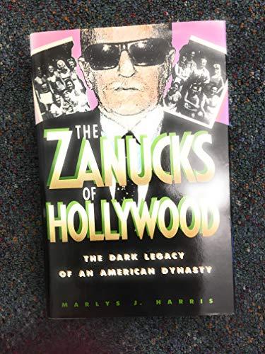 Zanucks of Hollywood, The: The Dark Legacy of an American Dynasty Cover