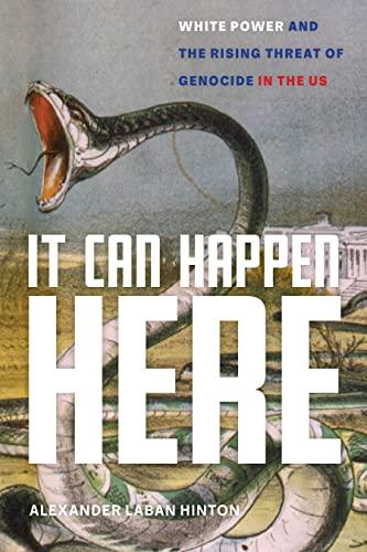 It Can Happen Here: White Power and the Rising Threat of Genocide in the US Cover