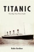 Titanic the Ship That Never Sank? Cover