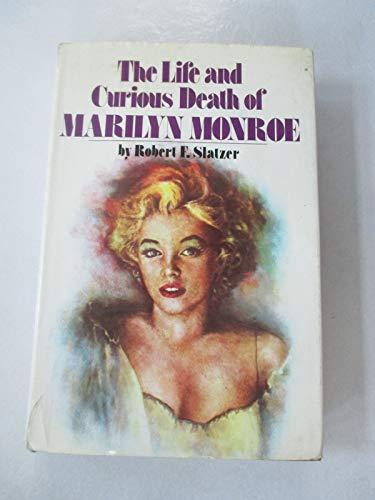 The life and curious death of Marilyn Monroe Cover