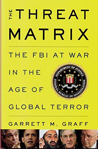 The Threat Matrix: The FBI at War in the Age of Global Terror Cover