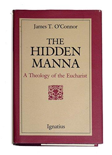 The Hidden Manna: A Theology of the Eucharist Cover