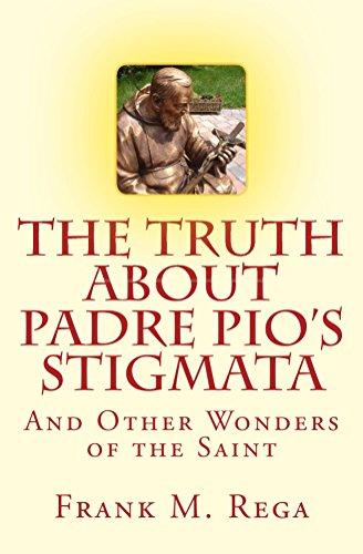 The Truth about Padre Pio's Stigmata Cover