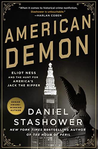 American Demon: Eliot Ness and the Hunt for America's Jack the Ripper Cover