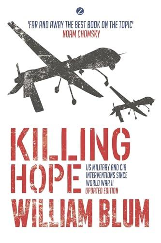 Killing Hope: US Military and CIA Interventions since World War II Cover