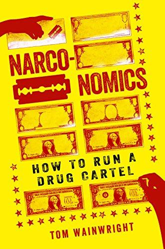 Narconomics: How to Run a Drug Cartel Cover