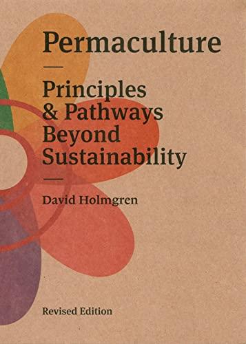 Permaculture: Principles & Pathways Beyond Sustainability Cover