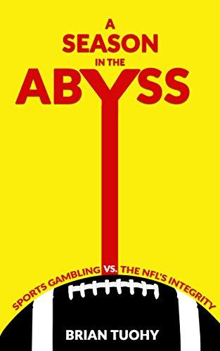 A Season in the Abyss: Sports Gambling vs. The NFL's Integrity Cover
