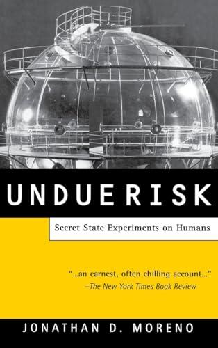 Undue Risk: Secret State Experiments on Humans Cover