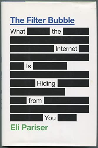 The Filter Bubble: What the Internet Is Hiding from You Cover
