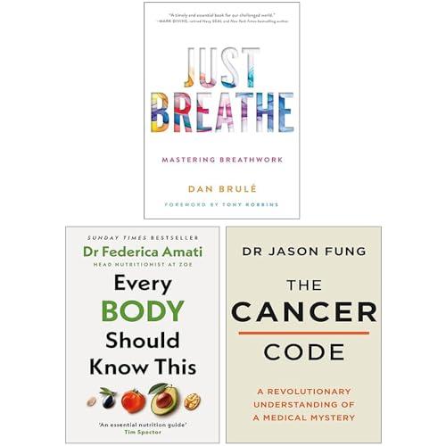 Every Body Should Know This, Just Breathe Mastering Breathwork, The Cancer Code 3 Books Collection Set Cover
