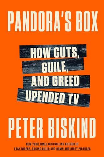 Pandora's Box: How Guts, Guile, and Greed Upended TV Cover
