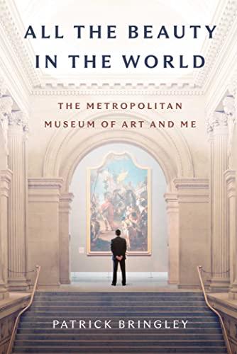 All the Beauty in the World: The Metropolitan Museum of Art and Me Cover